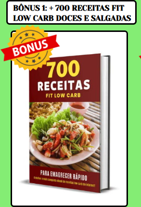Bônus 1: mais de 700 receitas fit low carb, doces e salgadas